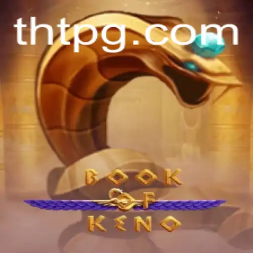 Explorando o Fascinante Mundo de BookOfKeno na THT.bet
