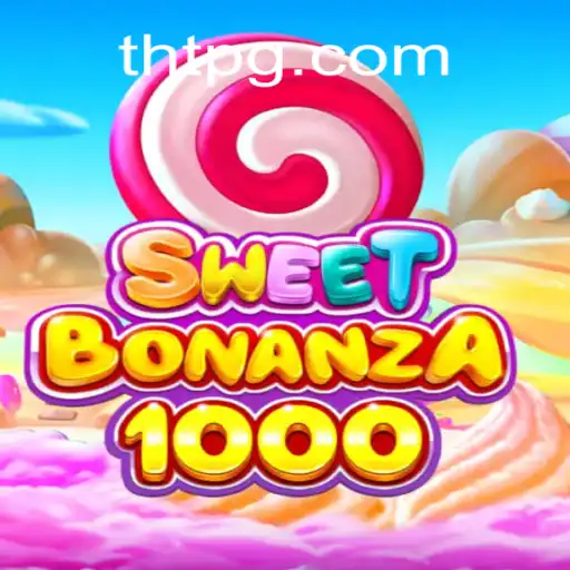 Descubra o Fascinante Mundo de SweetBonanza1000 no THT.bet