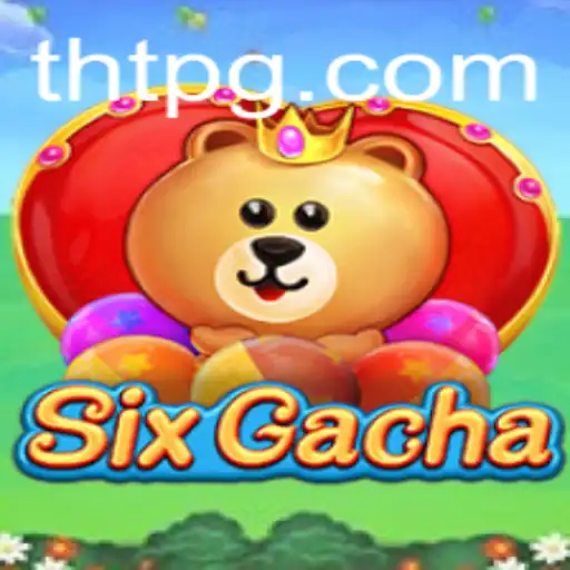 Explorando o Fascinante Mundo de SixGacha e THT.bet